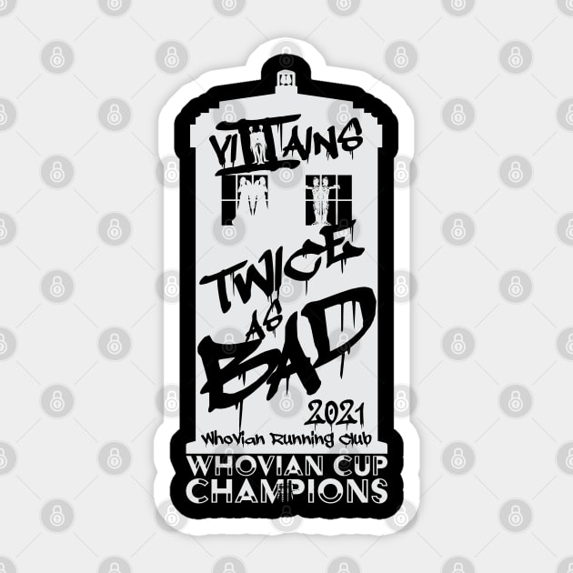 Whovian Cup Champions 2021 - Villains! Sticker by Fanthropy Running Clubs